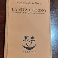 La Vita è Sogno - Calderon de la Barca