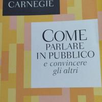 Dale Carnegie Come parlare in pubblico 