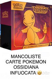 Completo mancoliste Pokemon OSSIDIANA INFUOCATA