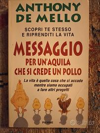 Messaggio per un'aquila che si crede un pollo