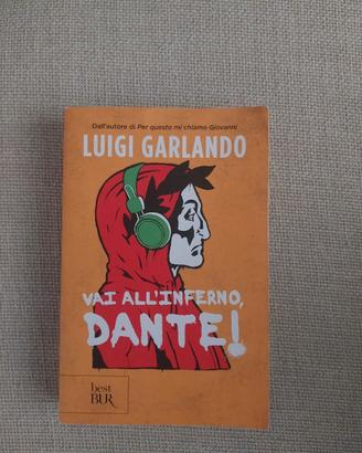 Vai all'inferno Dante