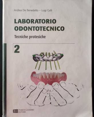 Laboratorio odontotecnico 2, tecniche protesiche