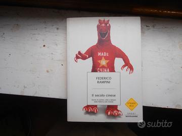 Federico Rampini Il secolo cinese Mondadori 2005