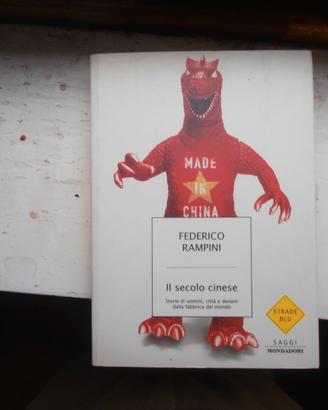 Federico Rampini Il secolo cinese Mondadori 2005