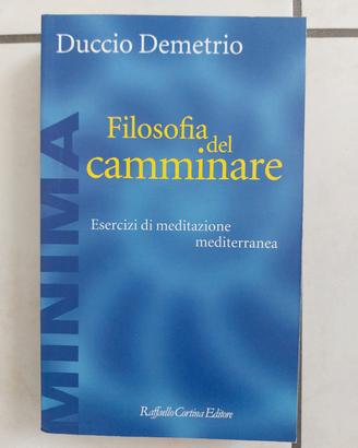 filosofia del camminare. D. Demetrio
