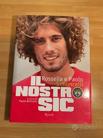 Il nostro Sic -Rossella e Paolo Simoncelli Rizzoli