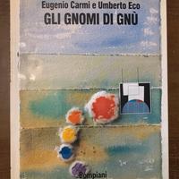 Gli gnomi di gnù, Bompiani, Carmi/Eco, 1992