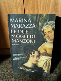 Marina Marazza - LE DUE MOGLI DI MANZONI