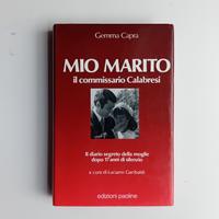 Mio marito il commissario Calabresi di Gemma Capra