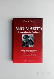 Mio marito il commissario Calabresi di Gemma Capra