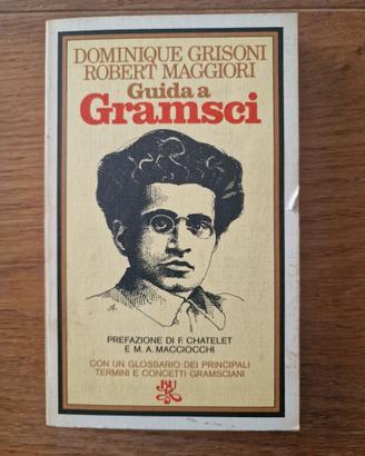 Guida a Gramsci - Grisoni e Maggiori - BUR 1975