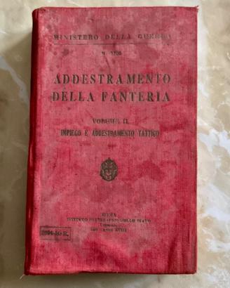 Addestramento della Fanteria vol.II- 1940.