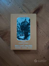 Brentari - Guida di Belluno Feltre Agordo Zoldo
