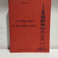 Cremona libro: Il torrazzo e il suo restauro 