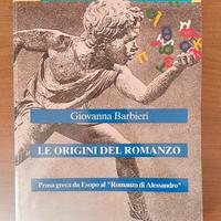 Le Origini Del Romanzo -  Giovanni Barbieri