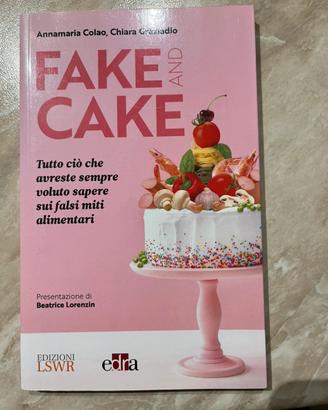 Libro nuovo: Fake and Cake