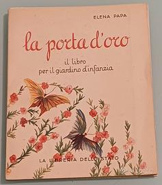 La porta d'oro. Il libro per il giardino d'infanzi