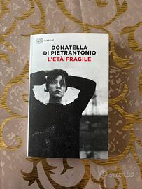 L’età fragile - Donatella Di Pietrantonio