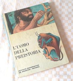 L'Uomo della Preistoria - de Agostini (1963)
