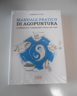 Manuale Pratico di Agopuntura - Gabriele Piuri