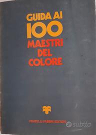 Guida ai 100 maestri del colore