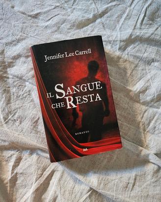 Jennifer Lee Carrell - Il sangue che resta