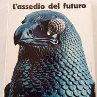 L'assedio del futuro -  Lomazzi -  1976