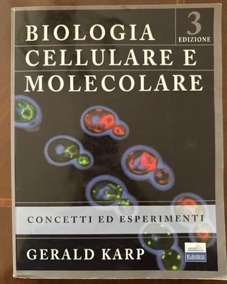 Biologia molecolare e cellulare Karp