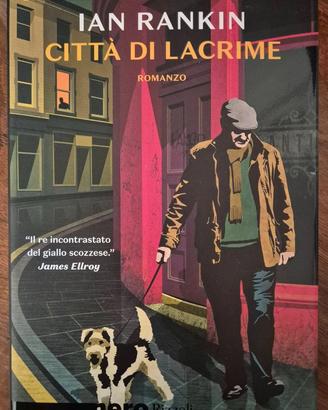 CITTA' DI LACRIME di Ian Rankin