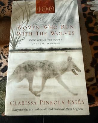Women Who Run With the Wolves - Clarissa Pinkola