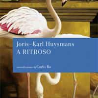 Huysmans, A ritroso,