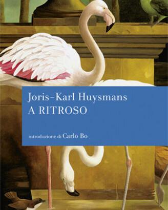Huysmans, A ritroso,