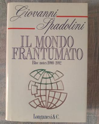 Giov. Spadolini " il mondo frantumato" autografato