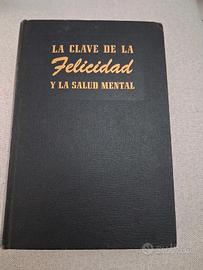 La Clave de la felicidad y la salude mental