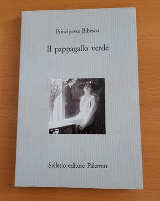Principessa Bibesco - "Il pappagallo verde" - Sell