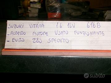 Albero motore suzuki vitara 1.6 benz tipo g16b