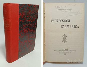 IMPRESSIONI D'AMERICA - GIACOSA GIUSEPPE 1908