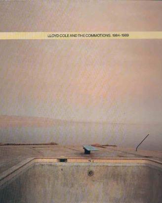 Lloyd Cole And The Commotions - 1984-1989 LP