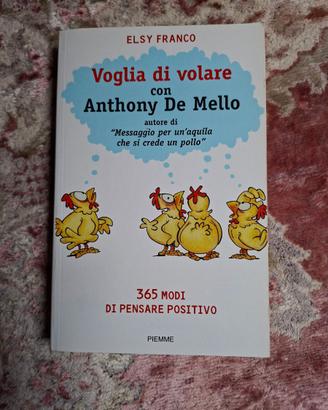 SE VOLETE VOLARE: 365 MODI DI PENSARE POSITIVO