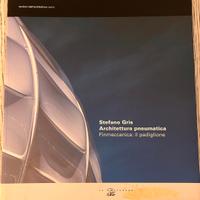 Stefano Gris. Architettura pneumatica. 2006