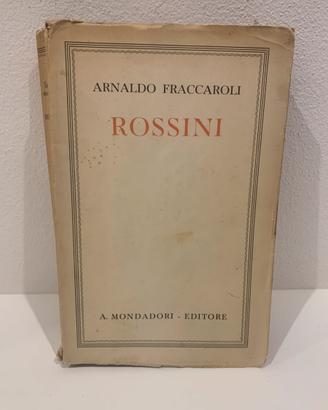 Libro biografico Rossini ed.Mondadori  vintage