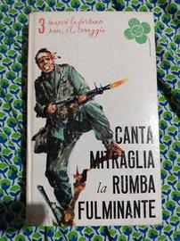 Canta mitraglia la rumba fulminante edizioni Ardit