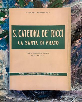 P. GIACINTO BAYONNE S. CATERINA DE' RICCI LA SANTA