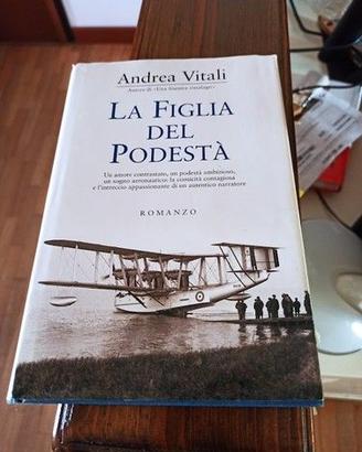 LA FIGLIA DEL PODESTA' ANDREA VITALI