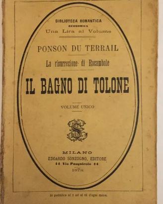 Du Terrail Rocambole IL BAGNO DI TOLONE 1878