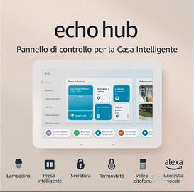 Echo Hub Alexa Amazon NUOVO Domotica Smart