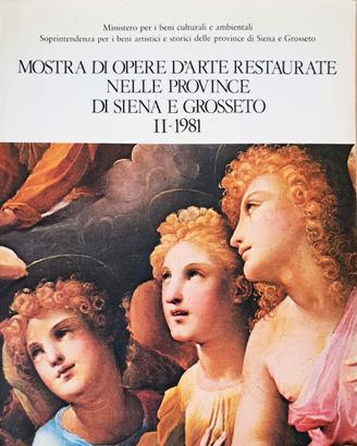 Opere D'Arte Restaurate Province Siena Grosseto 2