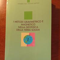 I metodi gravimetrico e geoelettrico geofisica