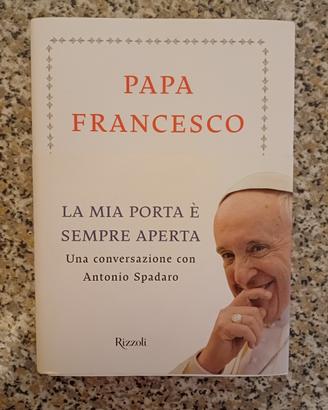 Papa Francesco - La mia porta è sempre aperta