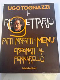 LIBRO IL RICETTARIO DI UGO TOGNAZZI CON AUTOGRAFO